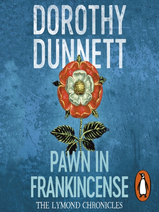 Title details for Pawn in Frankincense by Dorothy Dunnett - Available